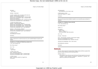Review Copy. Do not redistribute! 1999-12-01 22:15



                                                                  Chapter 31. The Menu Widget                                                                            Chapter 31. The Menu Widget



def hello():                                                                                              def popup(event):
   print "hello!"                                                                                            menu.post(event.x_root, event.y_root)

menubar = Menu(root)                                                                                      # attach popup to canvas
                                                                                                          frame.bind("<Button-3>", popup)
# create a pulldown menu, and add it to the menu bar
filemenu = Menu(menubar, tearoff=0)                                                                       mainloop()
filemenu.add_command(label="Open", command=hello)
filemenu.add_command(label="Save", command=hello)
filemenu.add_separator()                                                                                  You can use the postcommand callback to update (or even create) the menu everytime it is
filemenu.add_command(label="Exit", command=root.quit)
                                                                                                          displayed.
menubar.add_cascade(label="File", menu=filemenu)

# create more pulldown menus                                                                              Example 31-4. Updating a menu on the fly
editmenu = Menu(menubar, tearoff=0)                                                                       # File: menu-example-5.py
editmenu.add_command(label="Cut", command=hello)
editmenu.add_command(label="Copy", command=hello)                                                         from Tkinter import *
editmenu.add_command(label="Paste", command=hello)
menubar.add_cascade(label="Edit", menu=editmenu)                                                          counter = 0

helpmenu = Menu(menubar, tearoff=0)                                                                       def update():
helpmenu.add_command(label="About", command=hello)                                                           global counter
menubar.add_cascade(label="Help", menu=helpmenu)                                                             counter = counter + 1
                                                                                                             menu.entryconfig(0, label=str(counter))
# display the menu
root.config(menu=menubar)                                                                                 root = Tk()

mainloop()                                                                                                menubar = Menu(root)

                                                                                                          menu = Menu(menubar, tearoff=0, postcommand=update)
Finally, a popup menu is created in the same way, but is explicitly displayed, using the post             menu.add_command(label=str(counter))
method:                                                                                                   menu.add_command(label="Exit", command=root.quit)

                                                                                                          menubar.add_cascade(label="Test", menu=menu)
Example 31-3. Creating and displaying a popup menu
# File: menu-example-4.py                                                                                 root.config(menu=menubar)

from Tkinter import *                                                                                     mainloop()

root = Tk()

def hello():
   print "hello!"
                                                                                                      Methods
                                                                                                          The Menu widget supports the standard Tkinter Widget interface (with the exception of the
# create a popup menu                                                                                     geometry manager methods), plus the following methods:
menu = Menu(root, tearoff=0)
menu.add_command(label="Undo", command=hello)
                                                                                                          add(type, options...)
menu.add_command(label="Redo", command=hello)
                                                                                                              Add (append) an entry of the given type to the menu. The type argument can be one of
# create a canvas                                                                                             “command”, “cascade” (submenu), “checkbutton”, “radiobutton”, or “separator”. The
frame = Frame(root, width=512, height=512)                                                                    options are as defined in the following table:
frame.pack()




                                                                                                101                                                                                                   102




                                                                           Copyright (c) 1999 by Fredrik Lundh
 