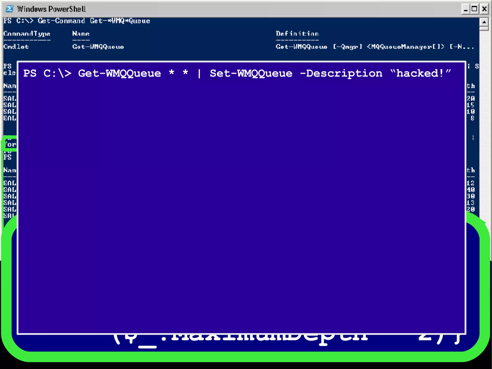 ForEach-Object -process  {Set-WMQQueue $_  -MaximumDepth  ($_.MaximumDepth * 2)} 