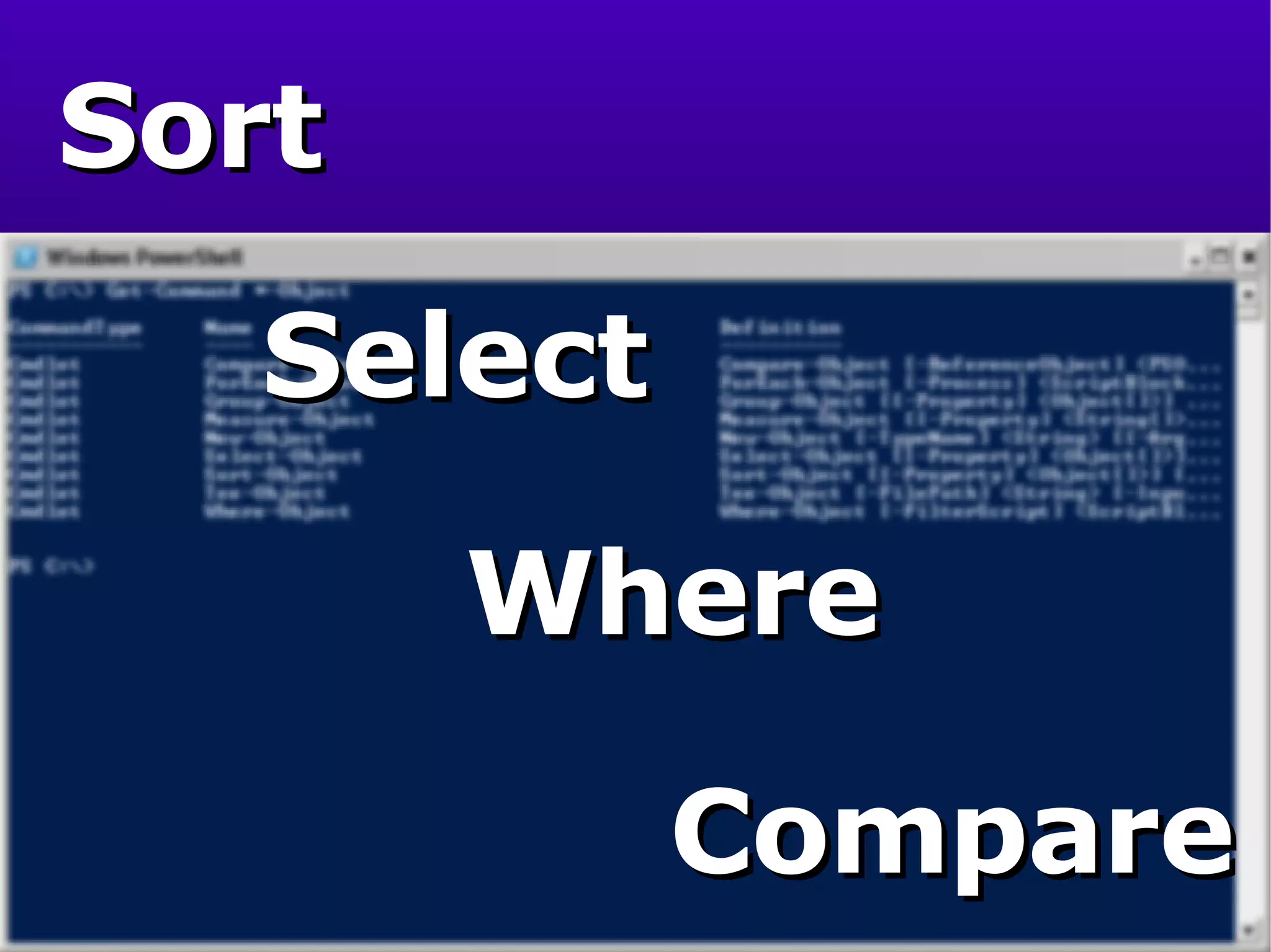 Select Where Sort Compare 