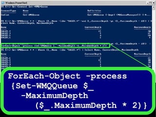 ForEach-Object -process  {Set-WMQQueue $_  -MaximumDepth  ($_.MaximumDepth * 2)} 
