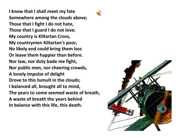 An Irish Airman Foresees His Death W B Yeats