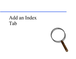 Add an Index Tab 