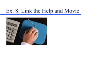Ex. 8: Link the Help and Movie 
