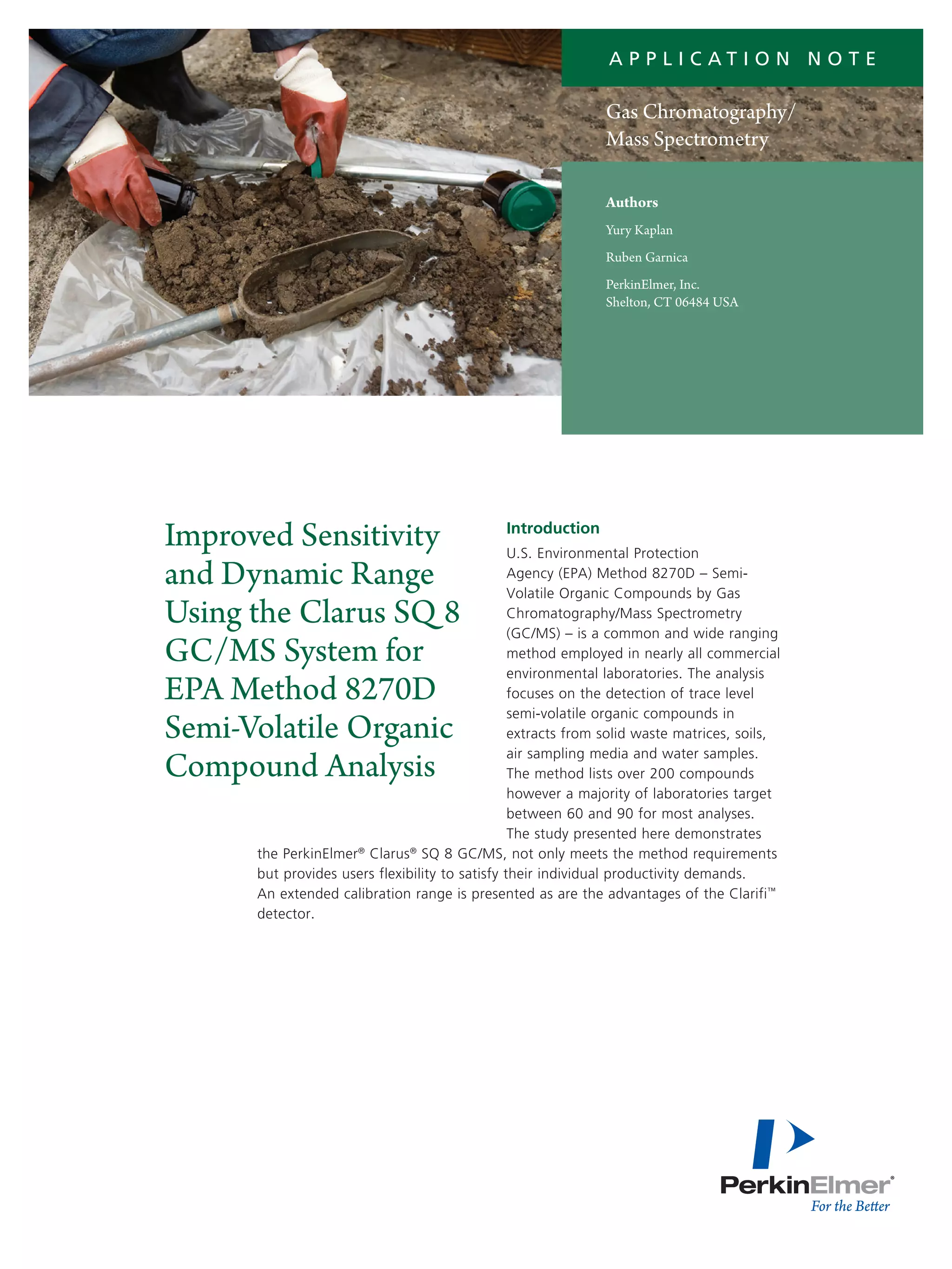 Improved Sensitivity and Dynamic Range Using the Clarus SQ 8 GC/MS ...