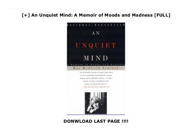 An Unquiet Mind: A Memoir of Moods and Madness [PDF]