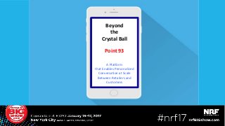 Retailers Are Leaving
Millions of Dollars
on the Table
Here’s How
to Reclaim It
(646) 912-2450
samantha@billionaired.co
͠
Beyond
the
Crystal Ball
Point 93
A Platform
that Enables Personalized
Conversation at Scale
Between Retailers and
Customers
 