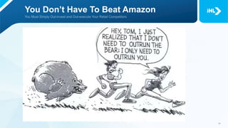 You Don’t Have To Beat Amazon
 