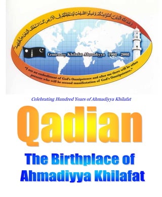 2008 Q1 ·©¿öZ - Al-Nahl Page 1
Celebrating Hundred Years of Ahmadiyya Khilafat
 