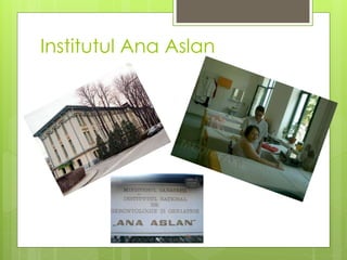 Institutul Ana Aslan
 