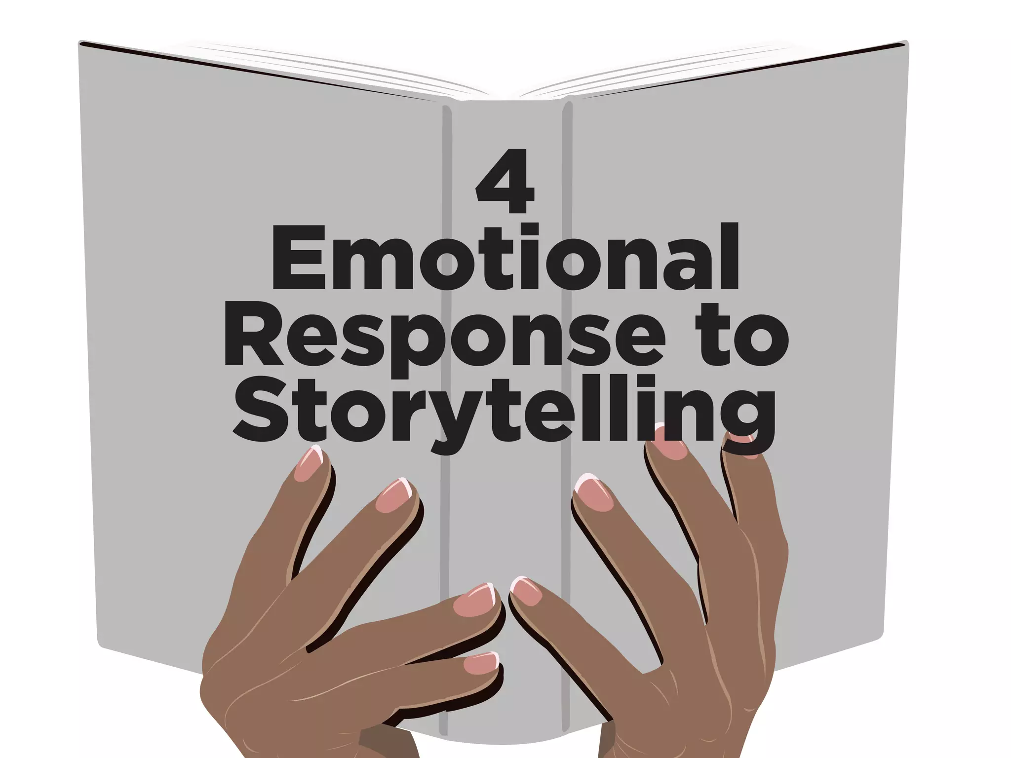 4
Emotional
Response to
Storytelling
 