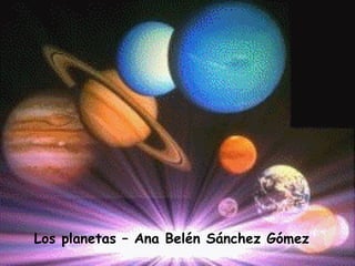 Los planetas – Ana Belén Sánchez Gómez 