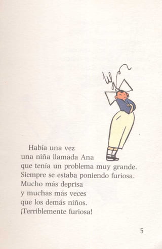 Ana está furiosa
