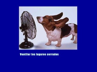 Ventilar los lugares cerrados 
