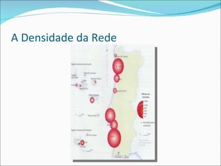 A Densidade da Rede 