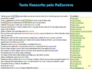 37
Texto Reescrito pelo ReEscreve
 