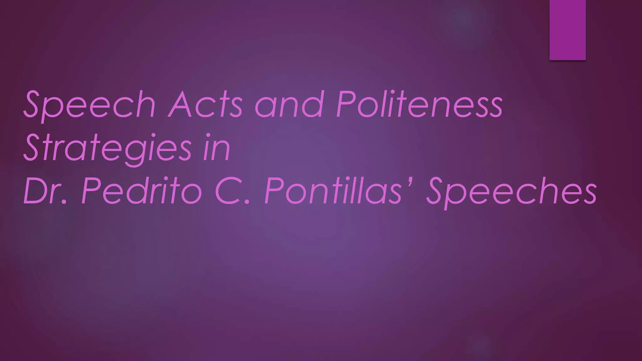 Speech Acts and Politeness Strategies of a Leader | PPTX