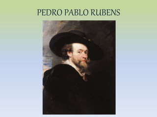 PEDRO PABLO RUBENS
 