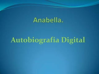 Autobiografía Digital
 