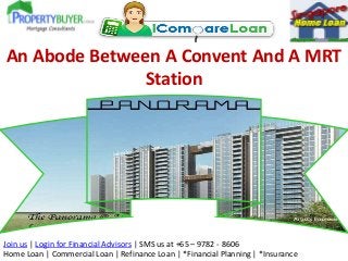 An Abode Between A Convent And A MRT
Station

Join us | Login for Financial Advisors | SMS us at +65 – 9782 - 8606
Home Loan | Commercial Loan | Refinance Loan | *Financial Planning | *Insurance

 