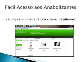  Compra simples e rápida através da internet.
 