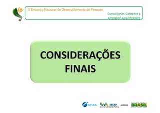 CONSIDERAÇÕES
    FINAIS
 