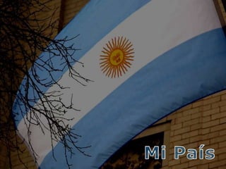 ARGENTINA  Mi País 