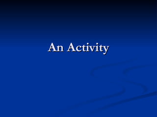 An Activity 