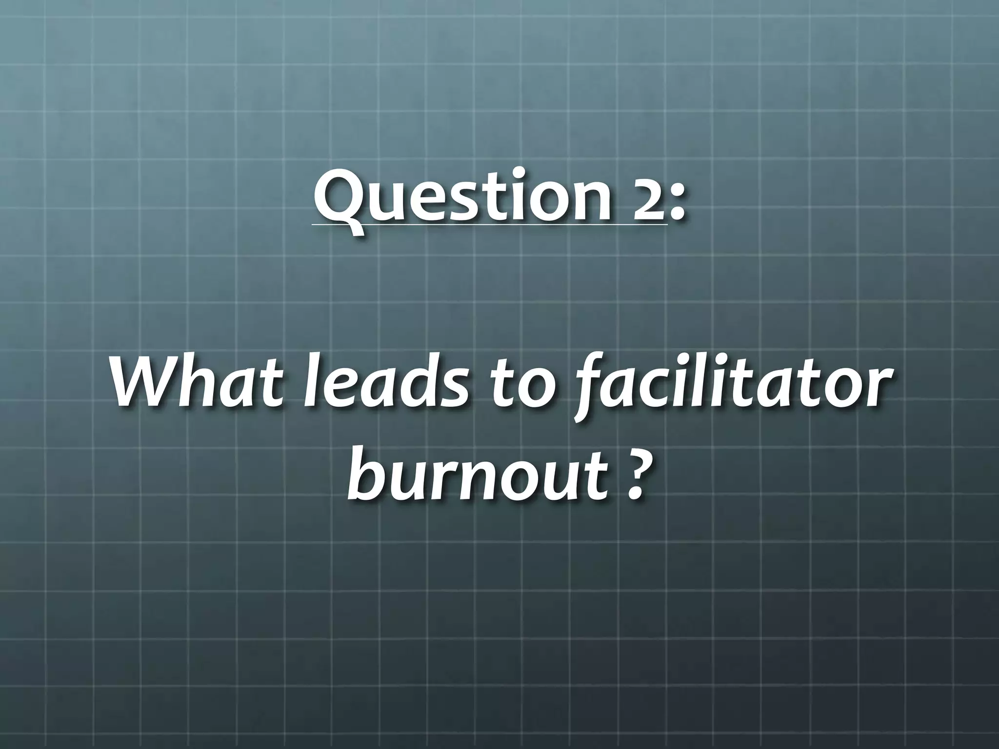 If You Build It, They Will ComeBuilding your Support Group Group facilitator