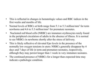 Normal Rbs Neonate Anaemia in paediatric | PPTX