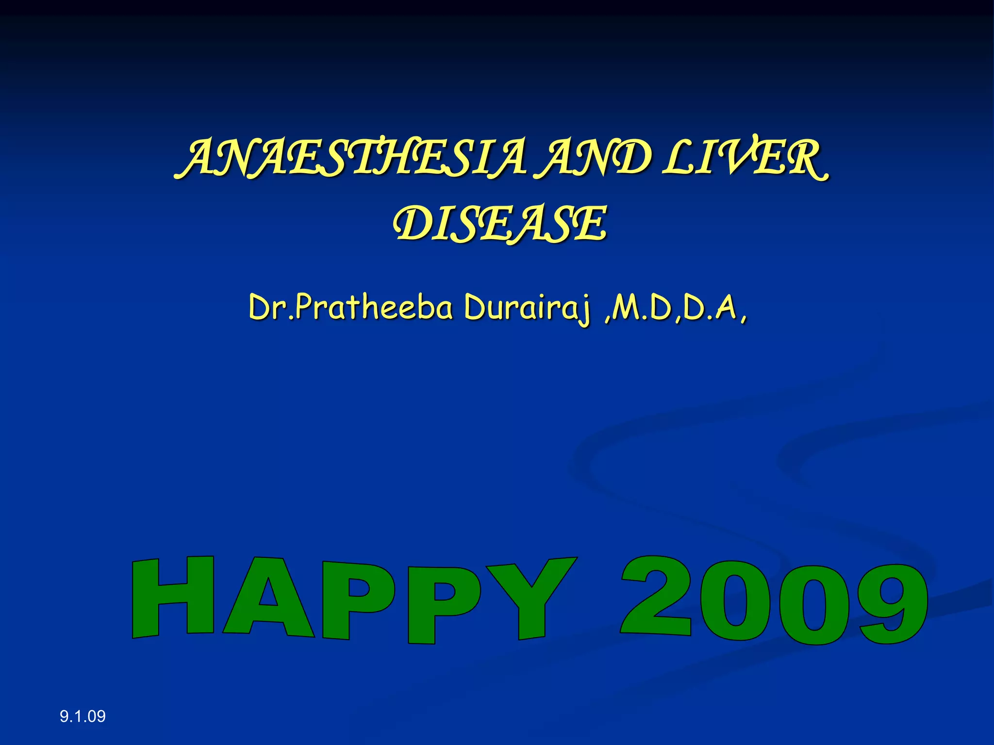 Anaesthesia and liver_disease PPT