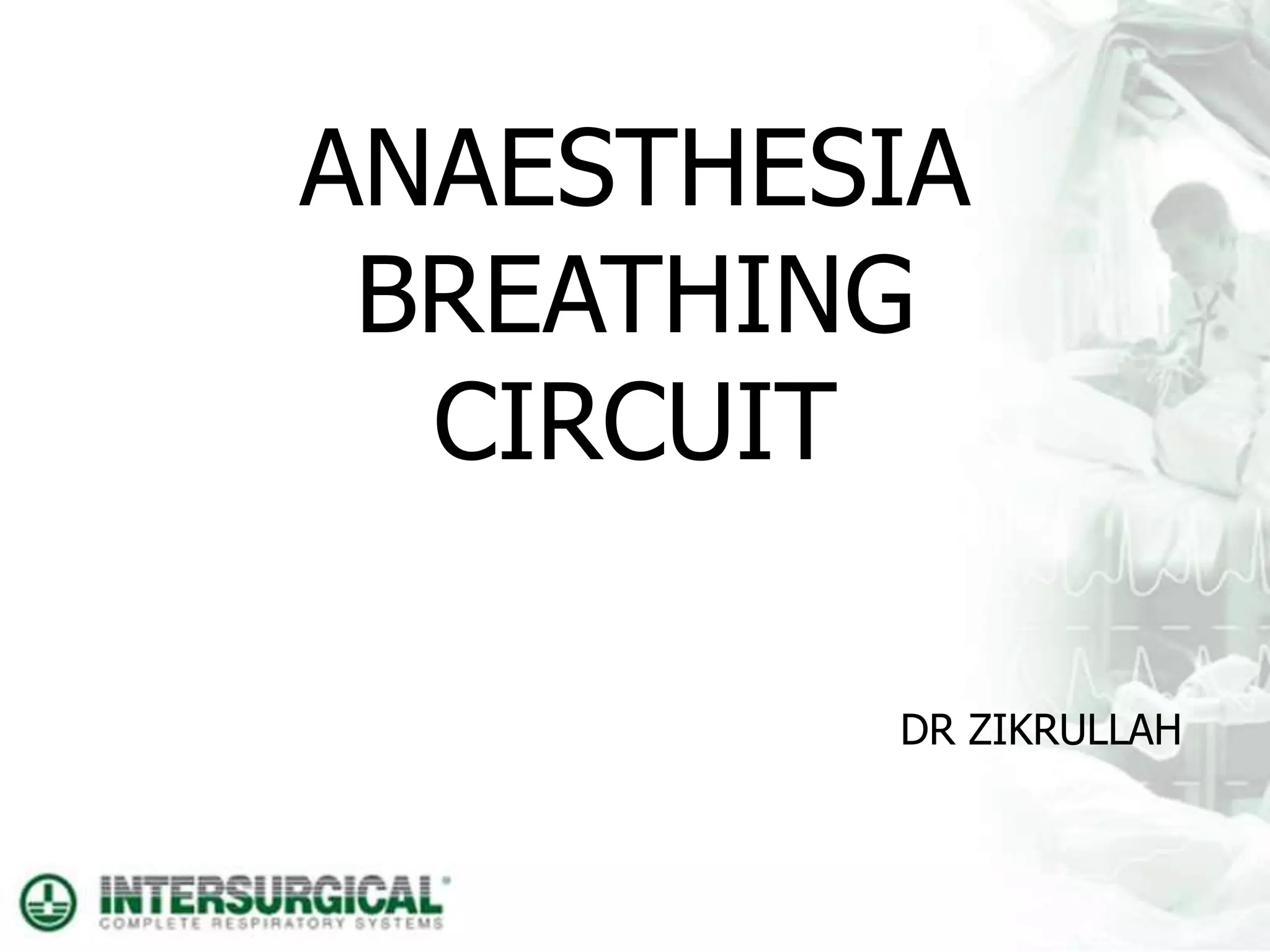 Anaesthesia breathing systems PPT