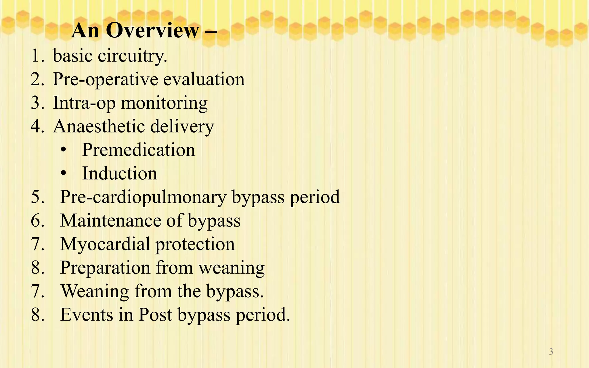 Anaesthesia for cardiopulmonary bypass surgery | PPTX