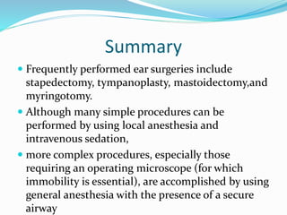 Anaesthesia for ear sugery | PPTX