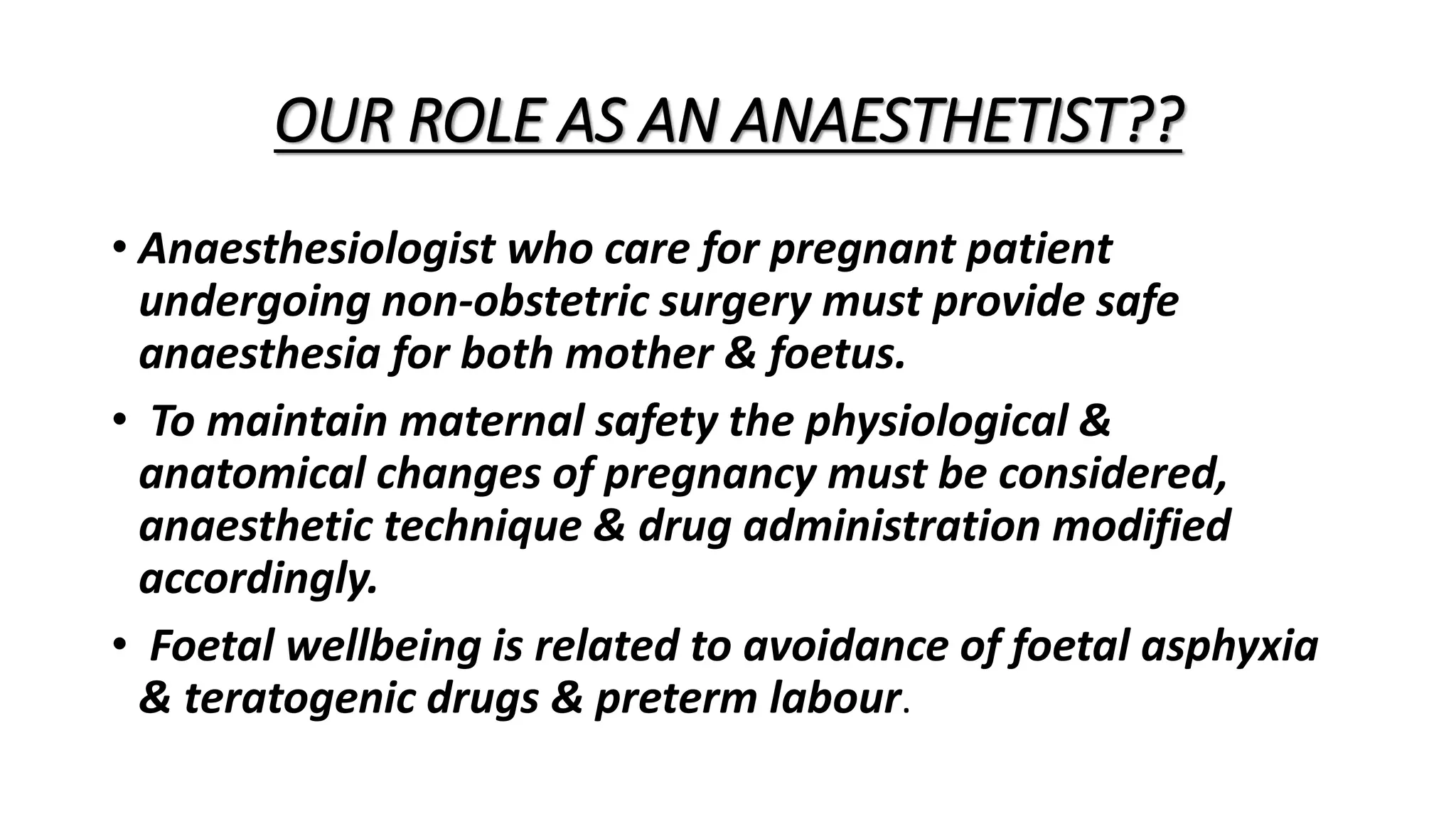 Anaesthesia for non obstetric surgery in pregnancy | PPTX