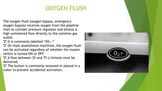 Flush O2 Primus ANAESTHESIA MACHINE.pptx by anaesthesia .. | PPTX