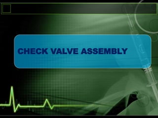 CHECK VALVE ASSEMBLY
 