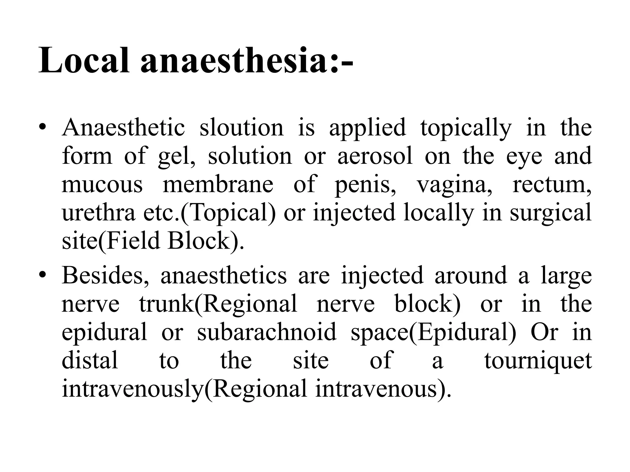 Anaesthetic techniques