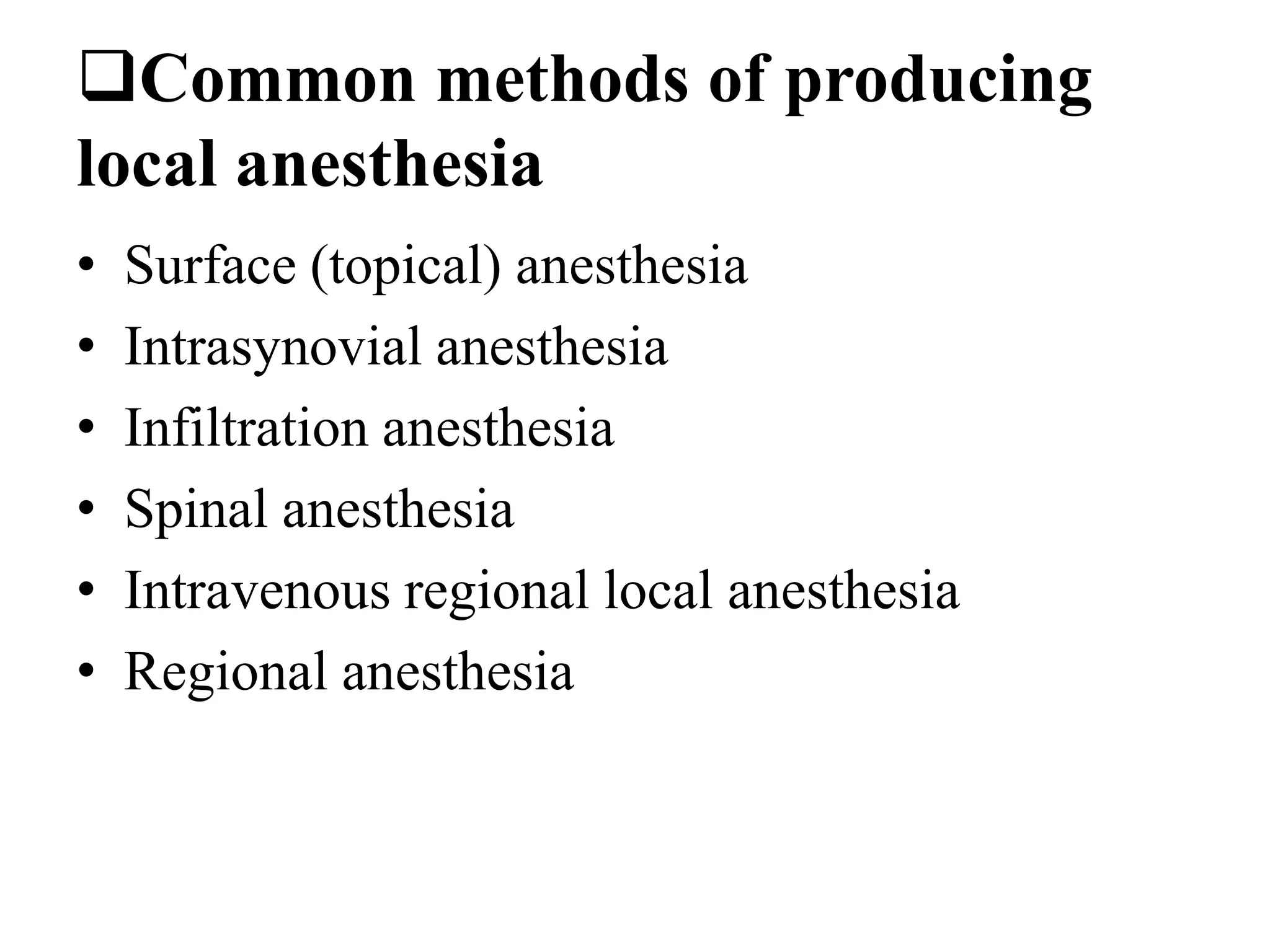 Anaesthetic techniques