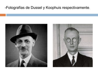 -Fotografías de Dussel y Koophuis respectivamente.
 