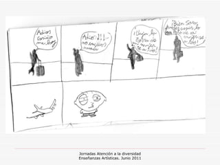 Jornadas Atención a la diversidad Enseñanzas Artísticas. Junio 2011 