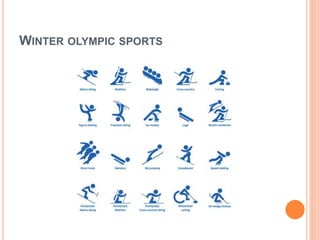 WINTER OLYMPIC SPORTS
 