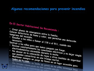 Algunas recomendaciones para prevenir incendios
 