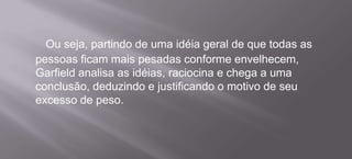 Criou-se o campo das ciências naturais e ciências humanas.Estudo do Homem como ser naturalNaturalismoDeterminismoExperimentalismo