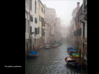 No es foto, es pintura