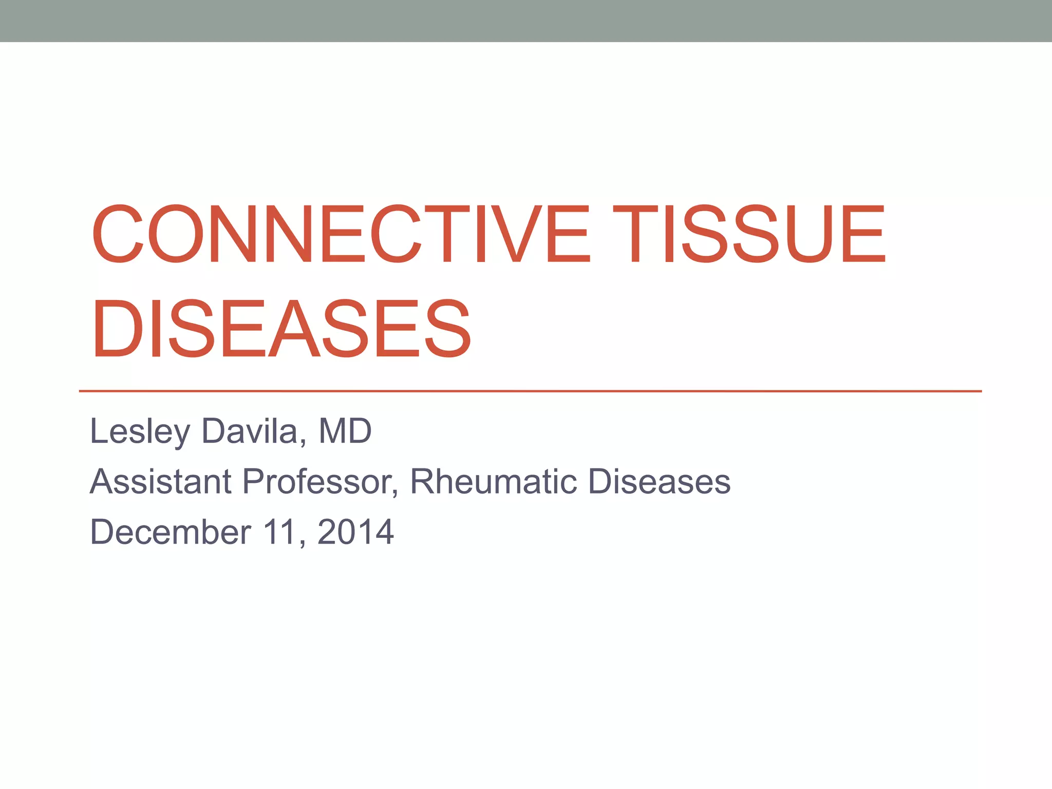 Connective Tissue Diseases SLE, Scleroderma, and MCTD PPT