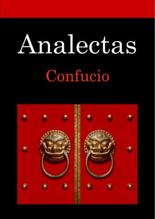 Confucio
Analectas
 
