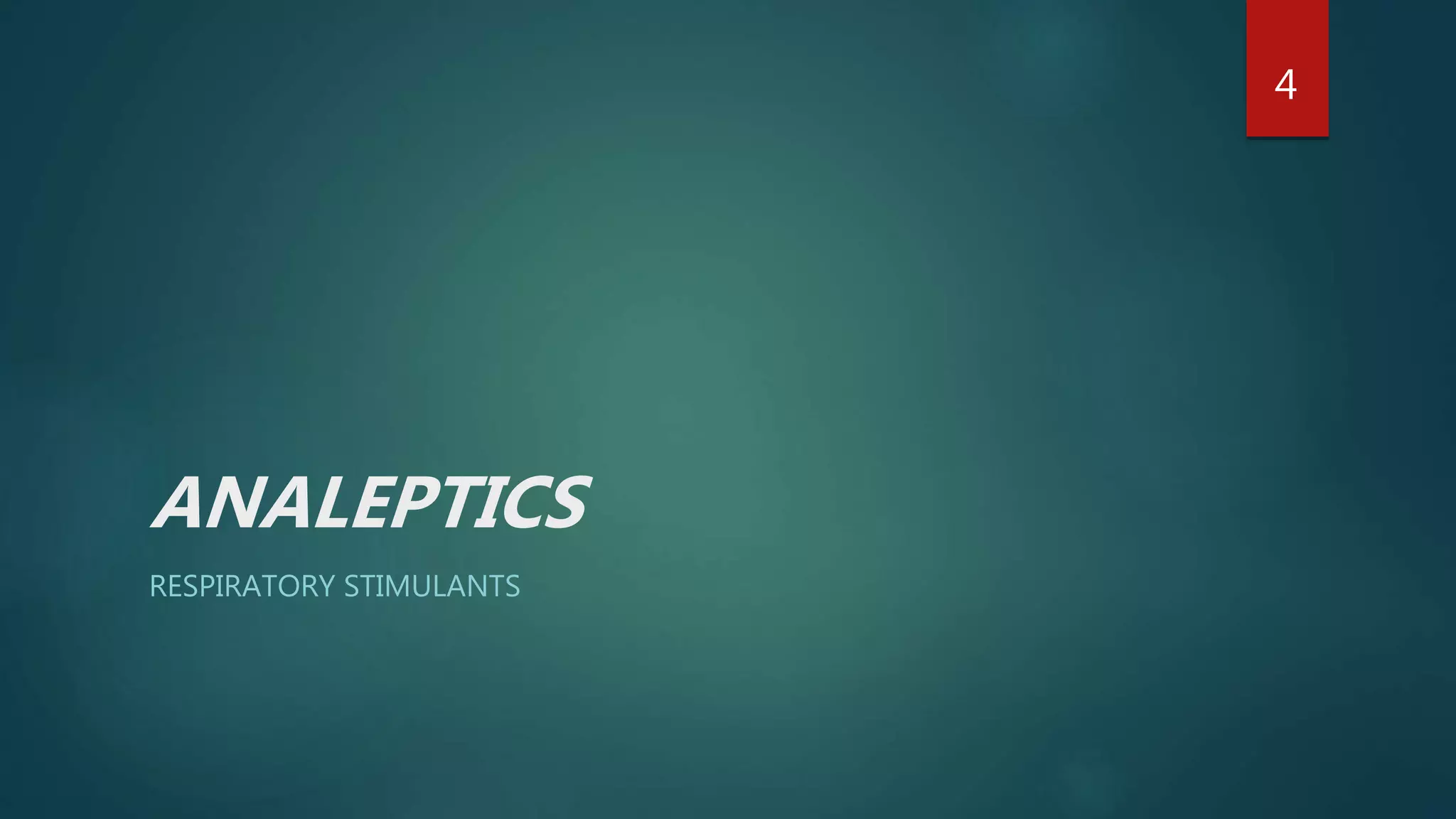 ANALEPTICS - DOXAPRAM | PPTX