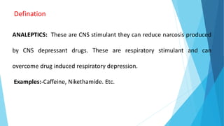 ANALEPTICS Mrs Namrata Sanjay Mane Department of Pharmaceutical ...