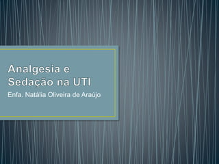 Enfa. Natália Oliveira de Araújo 
 