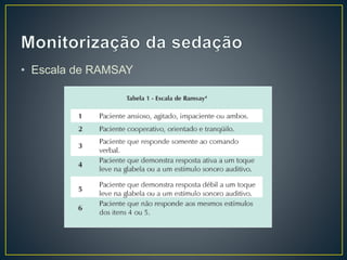 • Escala de RAMSAY 
 